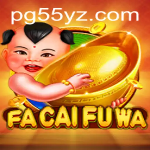 FaCaiFuWa: A Comprehensive Guide to the Exciting New Game