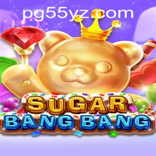 Discover the Thrills of SUGARBANGBANG: A 55yz Adventure